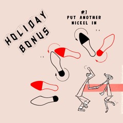 #1: PUT ANOTHER NICKEL IN