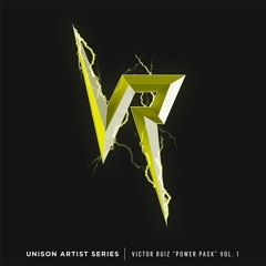 Unison Artist Series - Victor Ruiz "Power Pack" Vol. 1 Demo