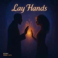 LAY HANDS