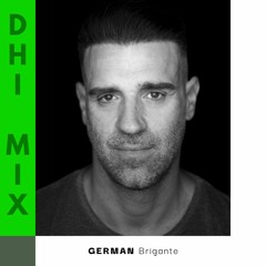 German Brigante - DHI Deep House Ibiza Mix