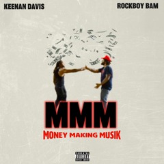Money Making Musik feat Rockboy Bam