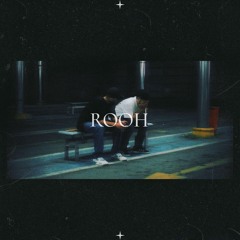 ROOH(ft. Dojham)