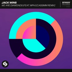 Jack Wins - We Are Diamonds (feat. MPH) [CASSIMM Remix] [OUT NOW]