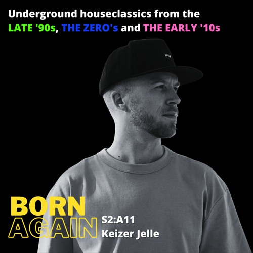 Born Again S2:A11 | The one with Keizer Jelle