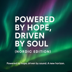 Powered. By Hope, Driven By Soul- Northern-Lights-Edition.mp3
