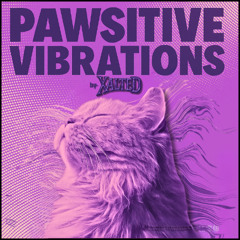 Pawsitive Vibration (X-Alted)