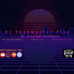 1011 - No Hook Remix:Ink X JB.2 X Russ Millions X 97gh0st X Jah1 X Chuks X Rose9 X JugJug