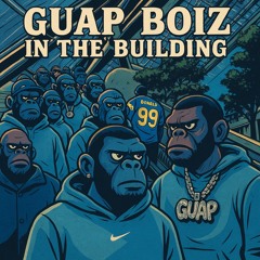 guap-boiz-in-the-building.mp3
