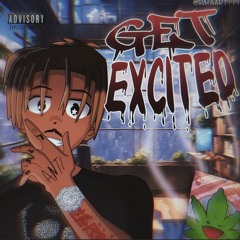Juice WRLD - Get Excited (Unreleased) **New Leak** (Not Opened)