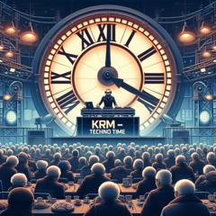 KRM - Techno Time - Vol 1 [Hard Techno]