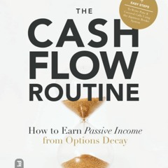 book❤read The Cashflow Routine: How to Earn Passive Income from Options Decay