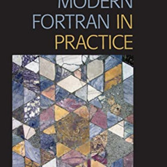 free EPUB 🖍️ Modern Fortran in Practice by  Arjen Markus PDF EBOOK EPUB KINDLE