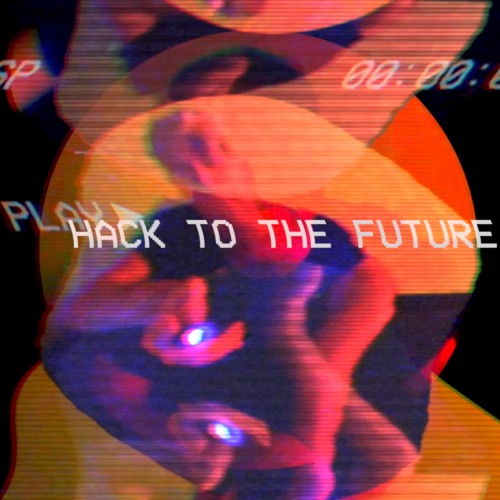 Hack to the Future
