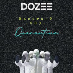 Masira - T 003 (Quarantine Edition)