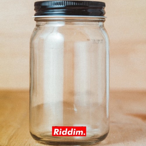 Riddim In a Jar (DRUNK CLIP)