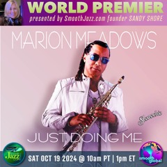 Marion Meadow - JUST DOING ME (World Premier)