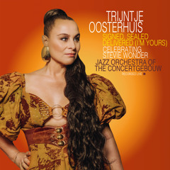 Signed, sealed, delivered (I'm yours) [feat. Jazz Orchestra of the Concertgebouw]
