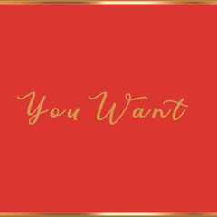 You Want the Best