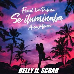 SE ILUMINABA REMIX DJ BELLY-SCRAB
