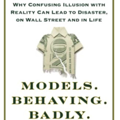 [Get] EPUB 📬 Models.Behaving.Badly.: Why Confusing Illusion with Reality Can Lead to