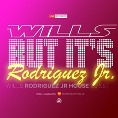 Wills [but it's Rodriguez Jr] Rodriguez Jr House Dj Set – Live Apr 11, 2025