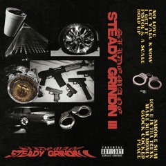 STEADY GRINDIN III