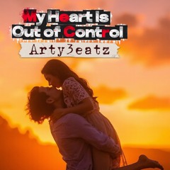 My heart is out of control