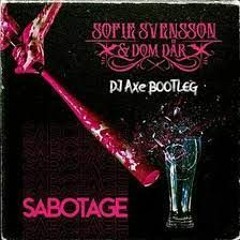 Sofie Svensson - Sabotage [BOOTLEG-Bassboosted skåne]