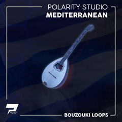Polarity Studio - Mediterranean [Bouzouki Loops]