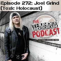 Episode 272 - Joel Grind (Toxic Holocaust)