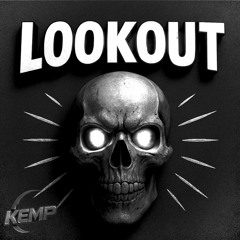 KEMP - LOOKOUT [FREE DL]