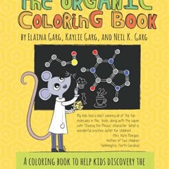 [Access] PDF √ The Organic Coloring Book by  Neil K Garg,Elaina Garg,Kaylie Garg PDF