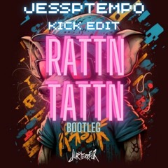 Jur Terreur - Rattn Tattn (Jessptempo Kick Edit)