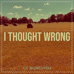 I Thought Wrong
