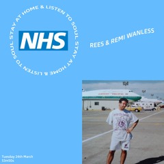 Stay At Home & Listen To Soul w/ REES & Remi Wanless