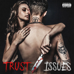 TRUST ISSUES