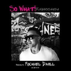 So What Radioshow 355/Michael Davill