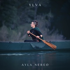 Ayla Nereo - Ylva