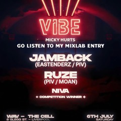 Vibe Underground MixLab - MICKY HURTS