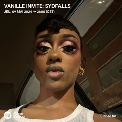 Vanille invite SYDFALLS- 09 Mai 2024