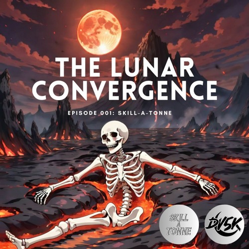 The Lunar Convergence EP001: Skill-A-Tonne