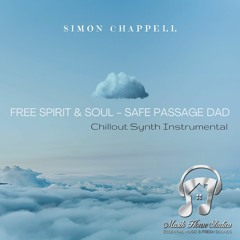 FREE SPIRIT AND SOUL SAFE PASSAGE DAD