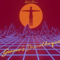 Giorno's Discotheque - Gabriel Reiman