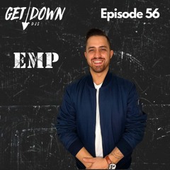 Get Down Radio Ep. 56 | E.M.P.