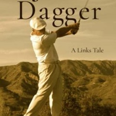 READ [PDF EBOOK EPUB KINDLE] Jack Dagger: A Links Tale by  Christo Garcia ✓