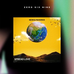 Neon & Maverick - Spread Love (Short Mix)