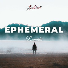Rumaki - Ephemeral