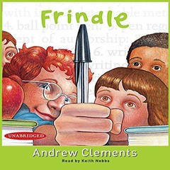 ❤️ Read Frindle by  Andrew Clements,Keith Nobbs,Simon & Schuster Audio