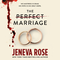 The Perfect Marriage by Jeneva Rose - Audiobook Excerpt
