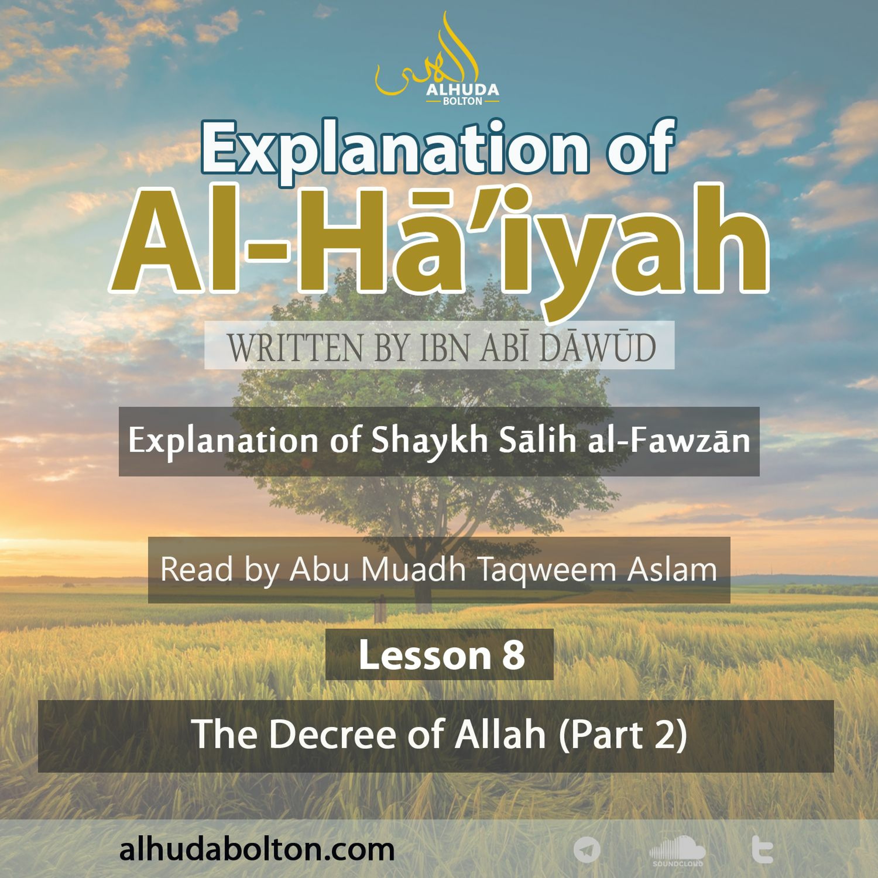 Al-Ha’iyah #8: The Decree of Allah (Part 2)